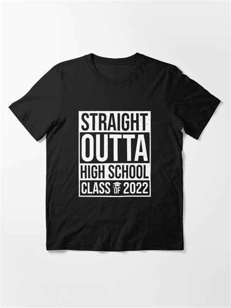 Straight Outta High School Class Of 2022 Shirt Graduation 2022 Shirt Senior 2022 Shirt High