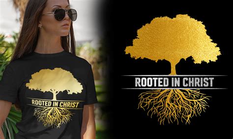 Rooted In Christ Tree And Root T Shirt Graphic By Best T Shirt Designs