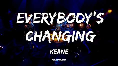 Keane Everybodys Changing Español Lyrics Youtube