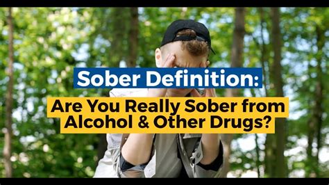 Sober Definition Are You Really Sober From Alcohol And Other Drugs