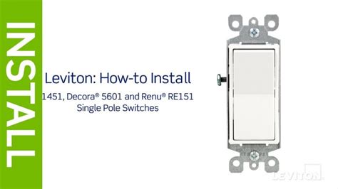 Leviton Presents How To Install A Single Pole Switch Youtube