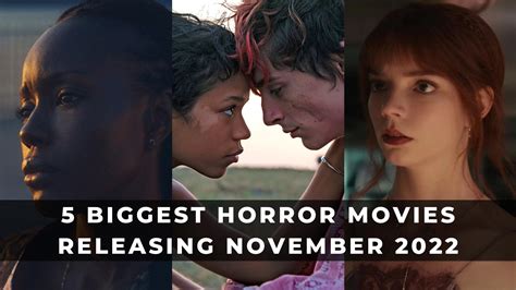 5 Biggest Horror Movies Releasing November 2022 2022