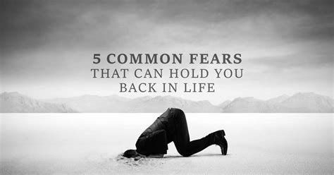 5 Common Fears That Can Hold You Back In Life I Heart Intelligence
