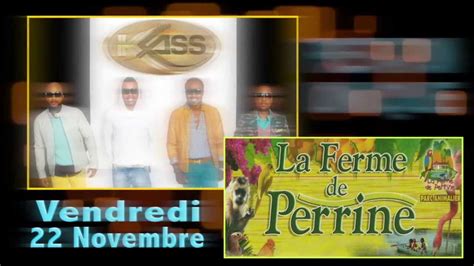 Le Groupe Klass Ferme De Perrine Vendredi 22 Nov Dj Jmichel And Ricardo Youtube
