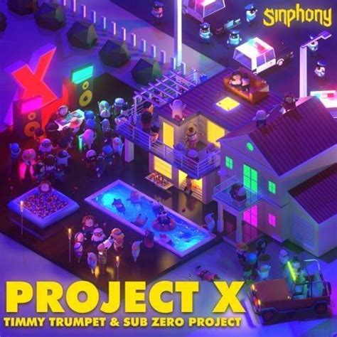 Timmy Trumpet And Sub Zero Project Project X Lyrics Genius Lyrics