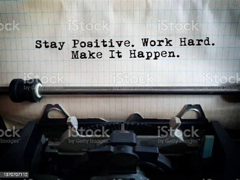 Stay Positive Work Hard Make It Happen Stock Photo Download Image Now