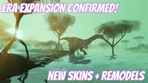 Era Expansion Confirmed And Upcoming Skins Dinosaur Arcade Youtube