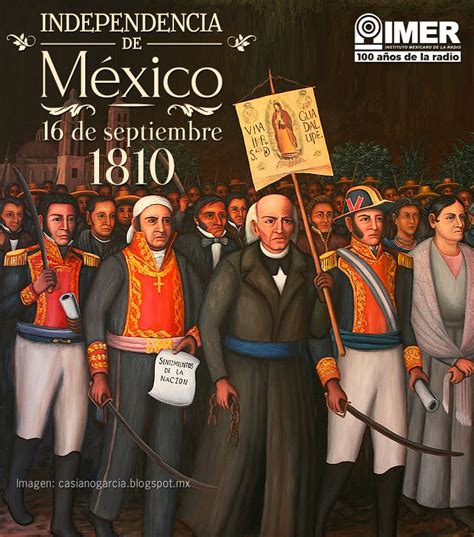 16 De Septiembre De 1810 Inicio De La Guerra De Independencia De México Imer