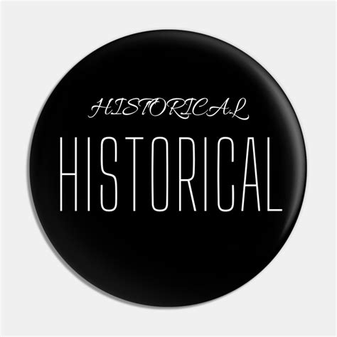 Historical Simple Text Based Design Historical T Ideas History Lover