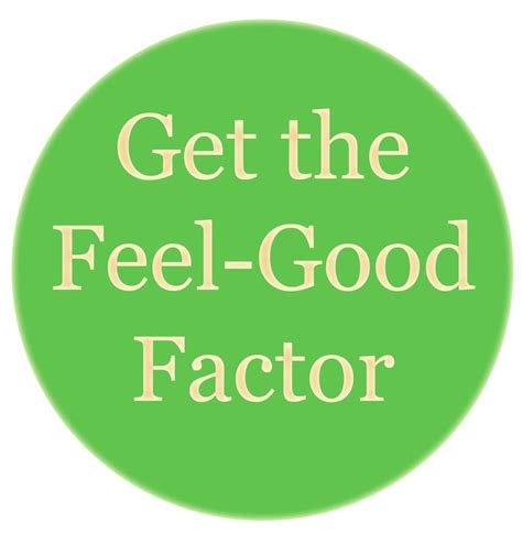 The Feel Good Factor
