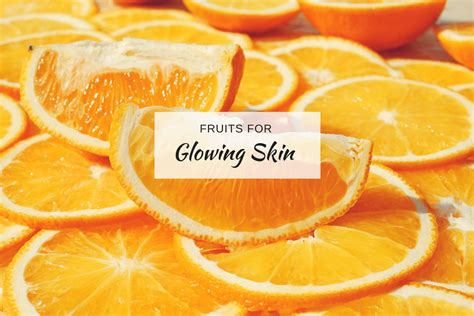 Beauty Superfoods Top 5 Fruits For Glowing Skin
