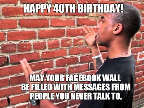 40 Funniest Birthday Memes For Anyone Turning 40