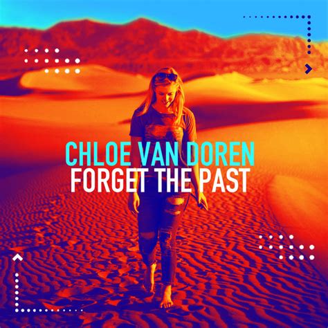 Forget The Past Single By Chloe Van Doren Spotify