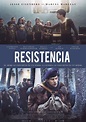 Resistencia (2020) - Pelicula :: CINeol