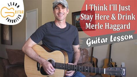I Think Ill Just Stay Here And Drink Merle Haggard Guitar Lesson