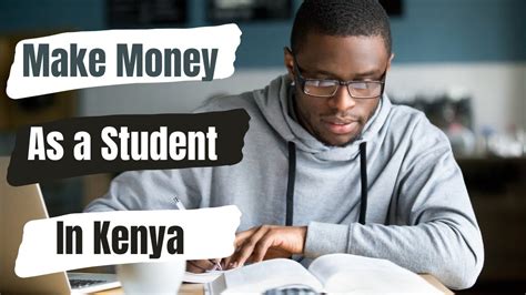 How To Make Money As A Student In Kenya Youtube