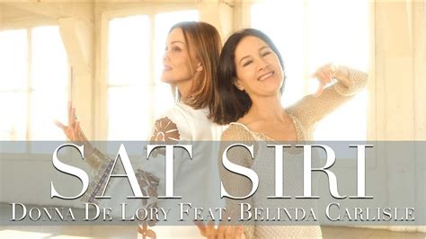 Sat Siri Binary Mix Edit Official Music Video Donna De Lory Featuring Belinda Carlisle