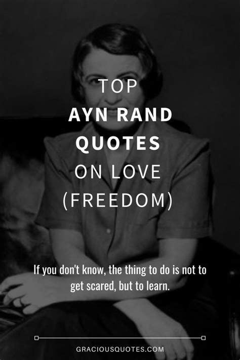 Top 47 Ayn Rand Quotes On Love Freedom