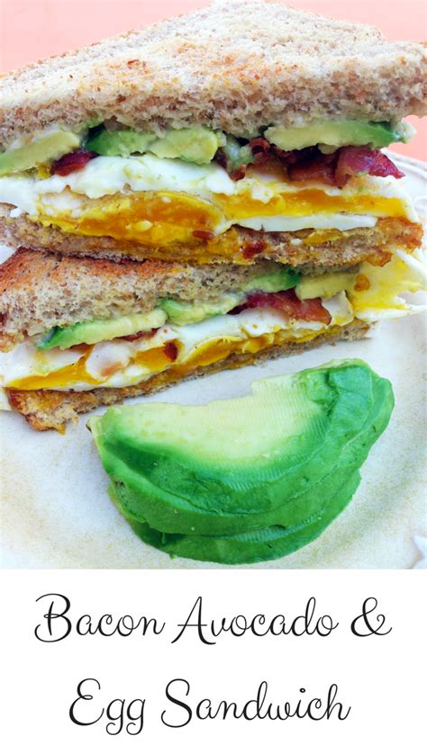 Delicious Bacon Avocado And Egg Sandwich Recipe