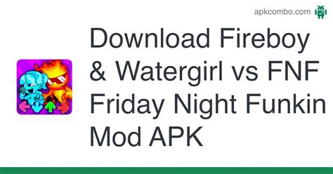 Fireboy Watergirl Vs Fnf Friday Night Funkin Mod Apk Android