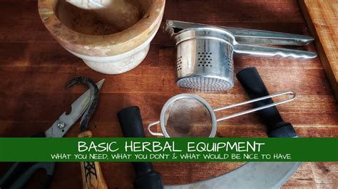 What You Need For Basic Herbal Equipment Youtube