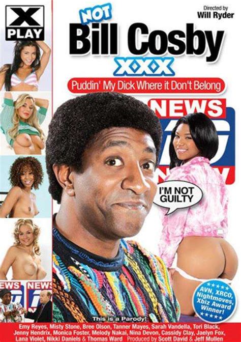 Not Bill Cosby Xxx Puddin My Dick Where It Don T Belong Adult Dvd Empire
