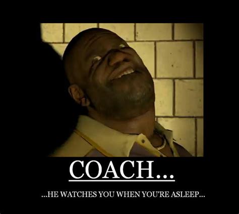 Coach Left 4 Dead Know Your Meme