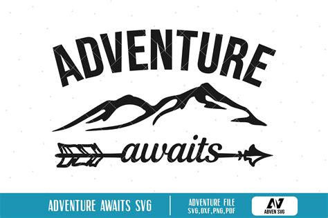 Adventure Awaits Svg Adventure Svg Mountain Svg Adventure Awaits