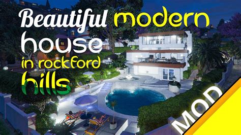 Beautiful Modern House In Rockford Hills Mods Pour Gta V Sur Gta Modding