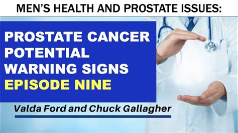 Prostate Cancer And Men S Health Potential Warning Signs Don T Wait Too Late YouTube