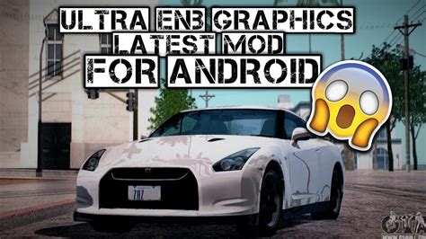 The best mod hd graphics for gta san andreas android! GTA SAN ANDREAS ULTRA ENB GRAPHICS MOD FOR ANDROID ~ Rohit ...