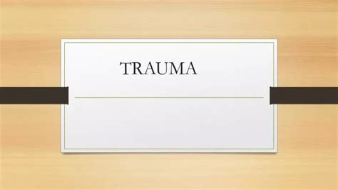 Ppt Trauma Powerpoint Presentation Free Download Id6274990