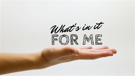 What's In It For Me? — Bethel Worship Center