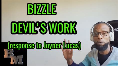Bizzle Devils Work Response To Joyner Lucas Reaction Youtube