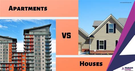 Normally it's seen that folks sleep in rented apartments before marriage and it's only after marriage that they consider a family and house. Apartment Vs Houses - Which is a better choice ...