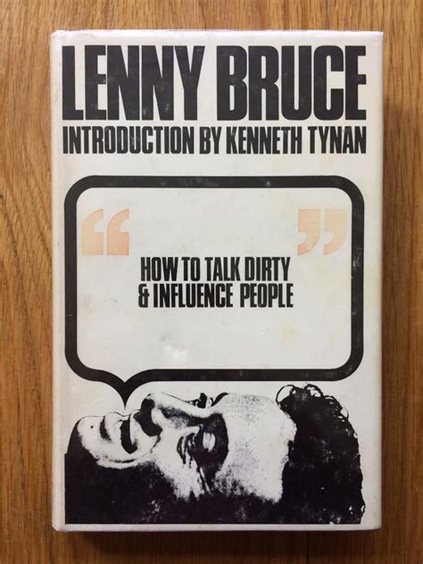 How To Talk Dirty And Influence People By Lenny Bruce Very Good