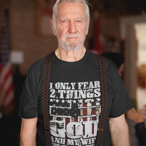 I Only Fear Two Things God And My Wife Christian T Shirt Military Republic