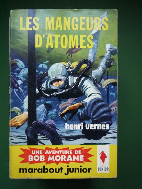 From this founding experience, he retained a deep attraction for travel and a pronounced taste for the orient and its mysteries. Bouquinerie Belgicana +++ Les mangeurs d'atomes, Henri ...