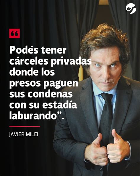 Clarín On Twitter 🔴 Javier Milei Sugirió Tener Cárceles Privadas