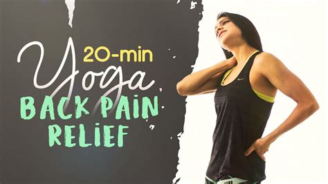20 Min Yoga Back Pain Relief Youtube
