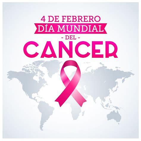 DIA Mundial Del Cancer