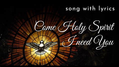 Come Holy Spirit Holy Spirit Song With Lyrics Feast Of Pentecost