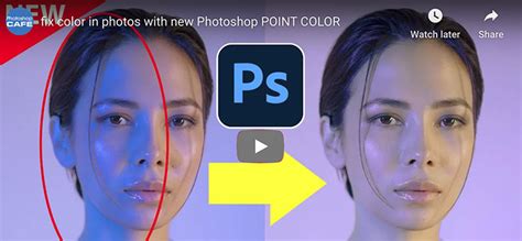 How To Fix Color Casts In Photographs With Photoshops New Point Color