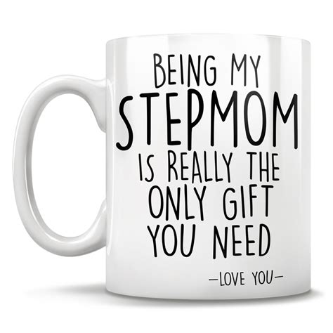Being My Stepmom Is Really The Only T You Need Love You Mug Iconic Passion