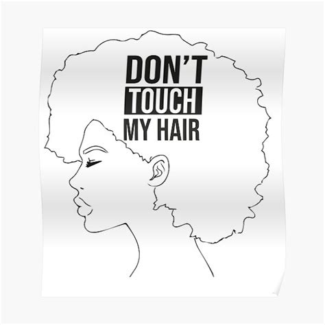 don t touch my hair shirt curly hair poster for sale by ziad taou redbubble