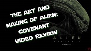 The Art and Making Of Alien: Covenant Video Review - YouTube
