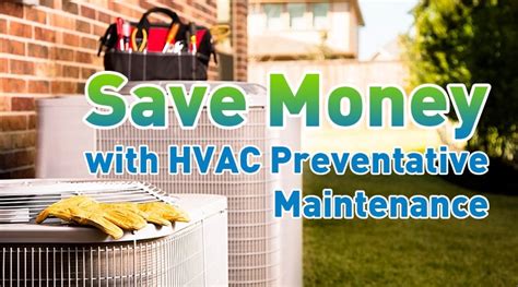 Save Money With Hvac Preventative Maintenance Ac Service