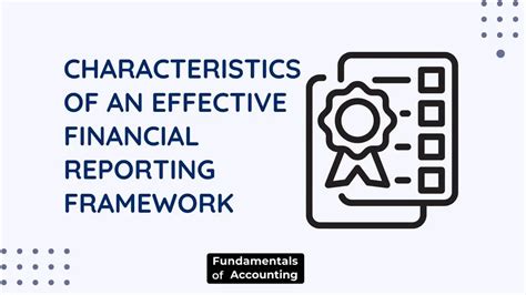 Characteristics Of An Effective Financial Reporting Framework