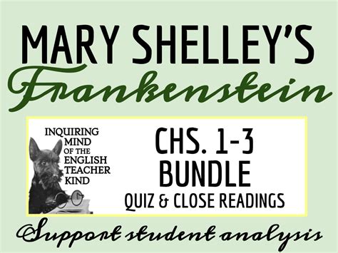 Frankenstein Chs 1 3 Quiz And Close Reading Bundle Teaching Resources