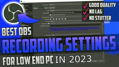 Best Obs Recording Settings Best Obs Recording Settings For Low End